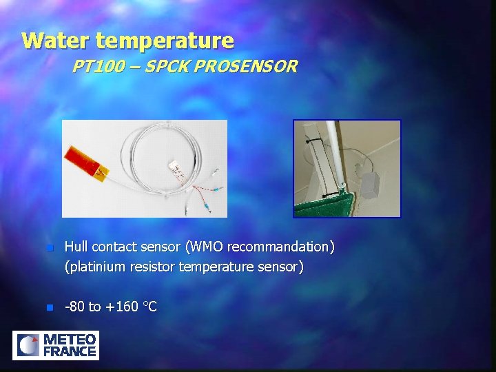 Water temperature PT 100 – SPCK PROSENSOR n Hull contact sensor (WMO recommandation) (platinium