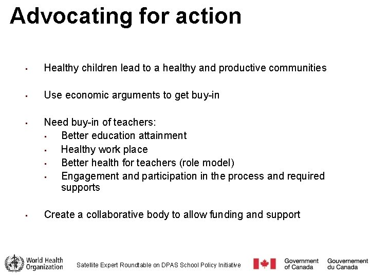 Advocating for action • Healthy children lead to a healthy and productive communities •