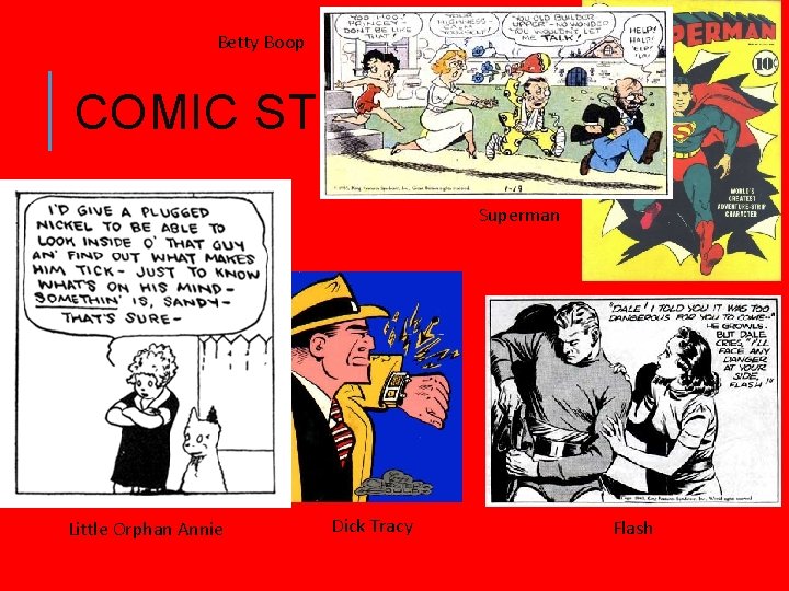 Betty Boop COMIC STRIPS Superman Little Orphan Annie Dick Tracy Flash 