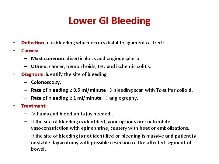Lower GI Bleeding • • Definition: Definition it is bleeding which occurs distal to