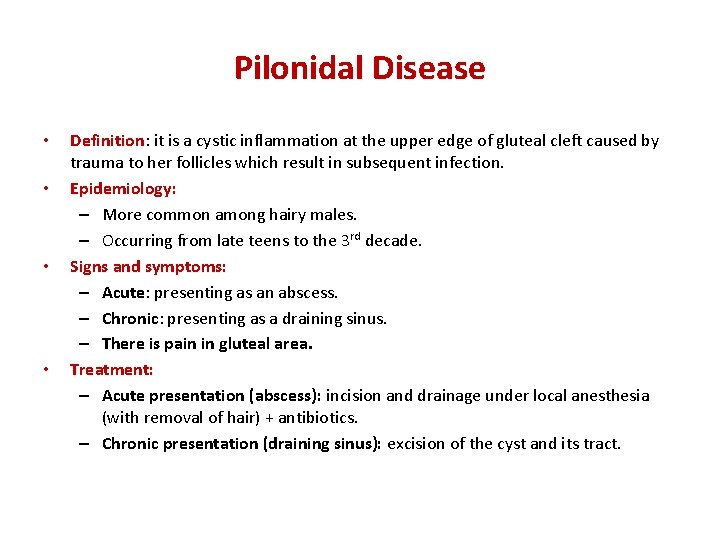 Pilonidal Disease • • Definition: Definition it is a cystic inflammation at the upper