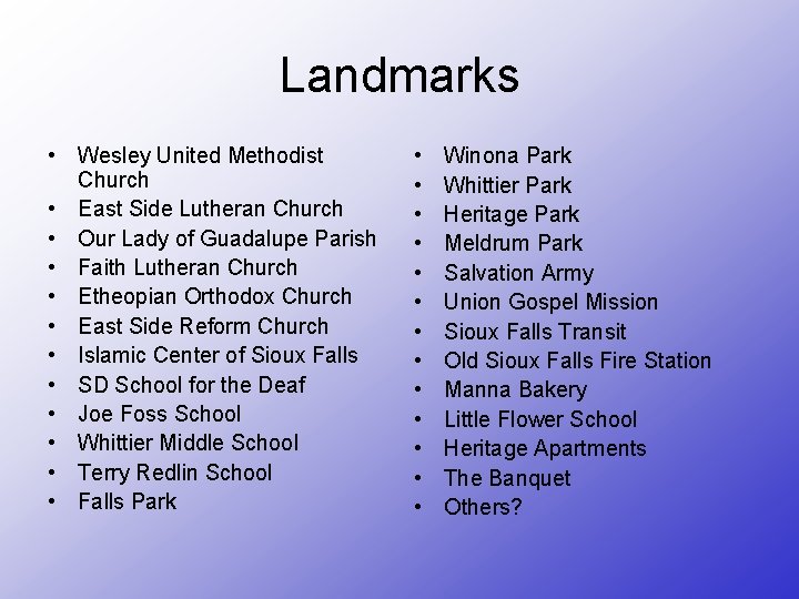 Landmarks • Wesley United Methodist Church • East Side Lutheran Church • Our Lady