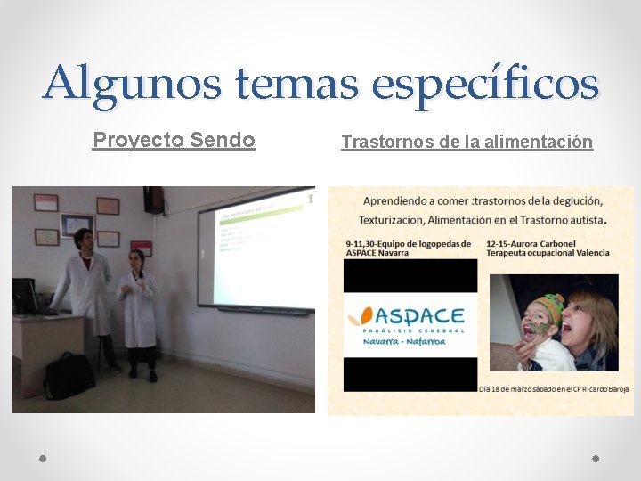 Algunos temas específicos Proyecto Sendo Trastornos de la alimentación 