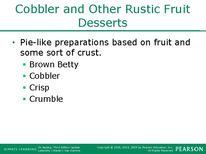 Cobbler and Other Rustic Fruit Desserts • Pie-like preparations based on fruit and some