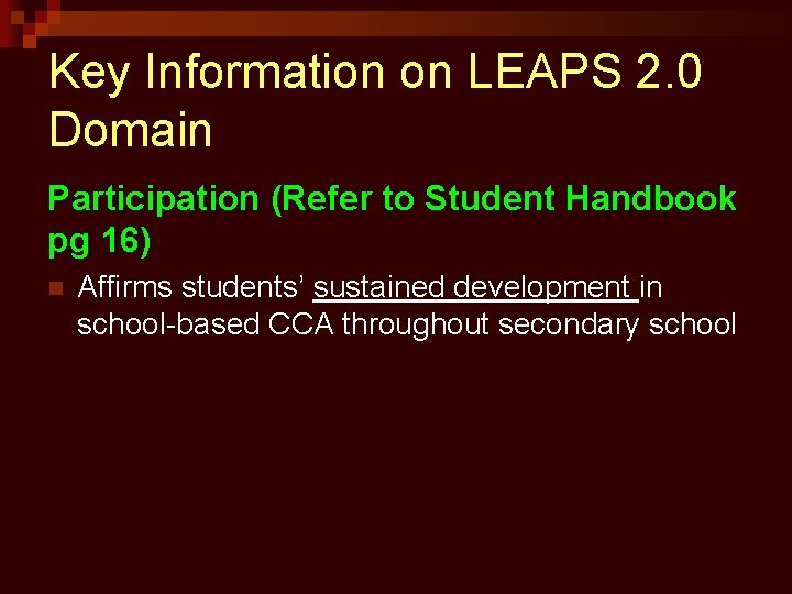 Key Information on LEAPS 2. 0 Domain Participation (Refer to Student Handbook pg 16)
