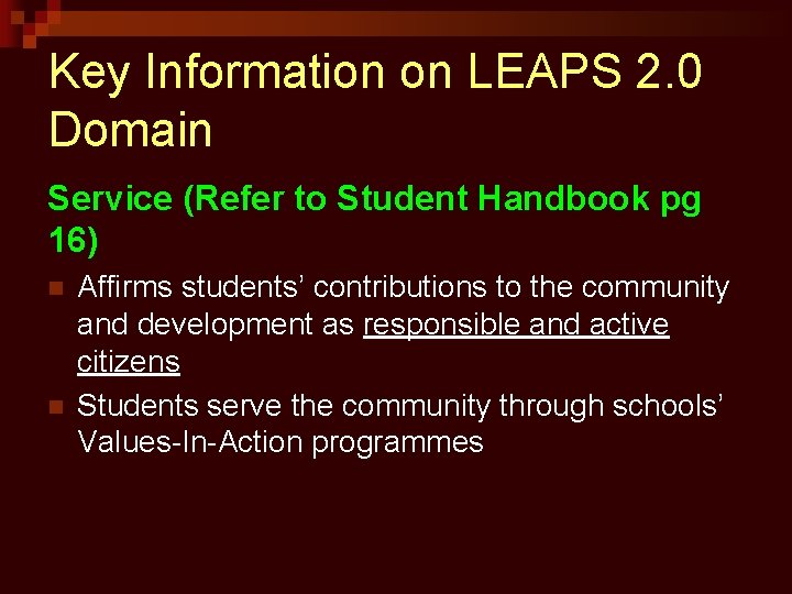 Key Information on LEAPS 2. 0 Domain Service (Refer to Student Handbook pg 16)