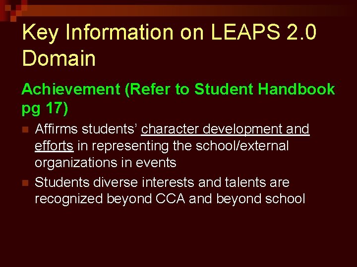 Key Information on LEAPS 2. 0 Domain Achievement (Refer to Student Handbook pg 17)