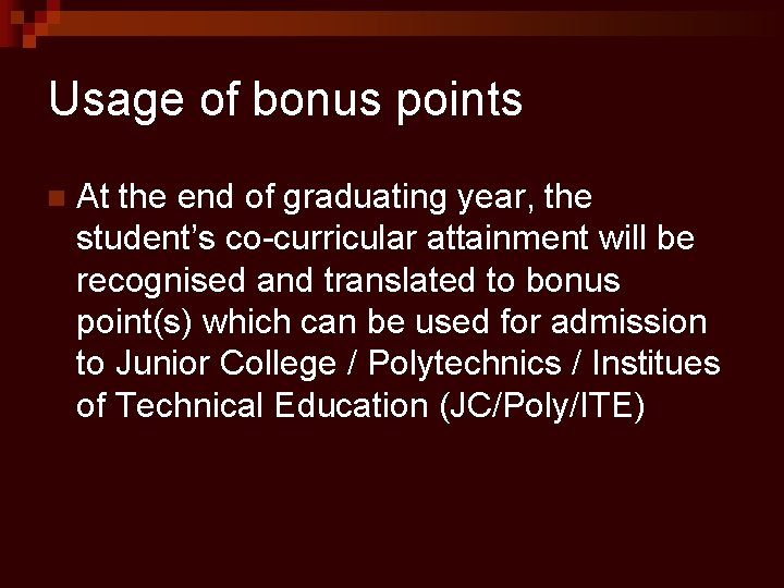 Usage of bonus points n At the end of graduating year, the student’s co-curricular