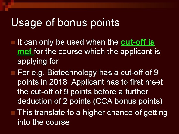 Usage of bonus points It can only be used when the cut-off is met