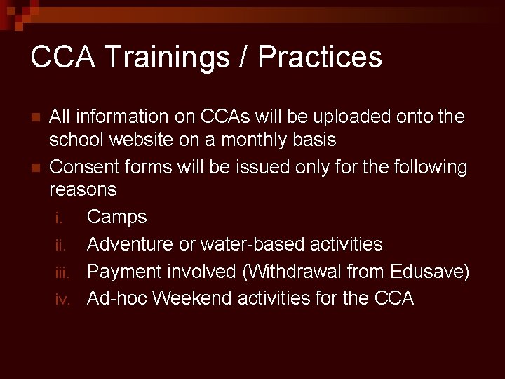 CCA Trainings / Practices n n All information on CCAs will be uploaded onto