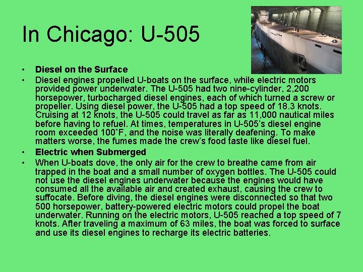 In Chicago: U-505 • • Diesel on the Surface Diesel engines propelled U-boats on