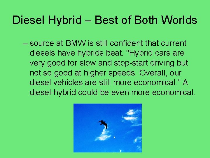 Diesel Hybrid – Best of Both Worlds – source at BMW is still confident