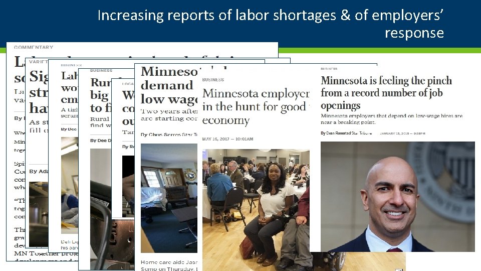 Increasing reports of labor shortages & of employers’ response 