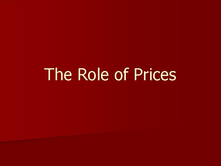 The Role of Prices 