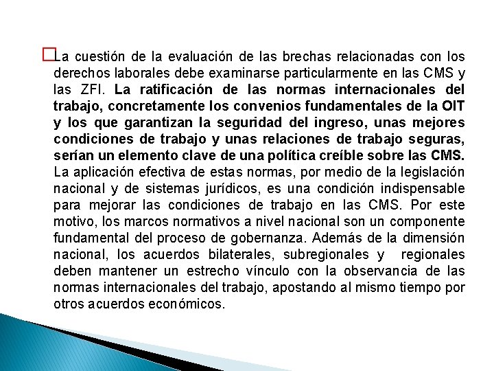 �La cuestión de la evaluación de las brechas relacionadas con los derechos laborales debe