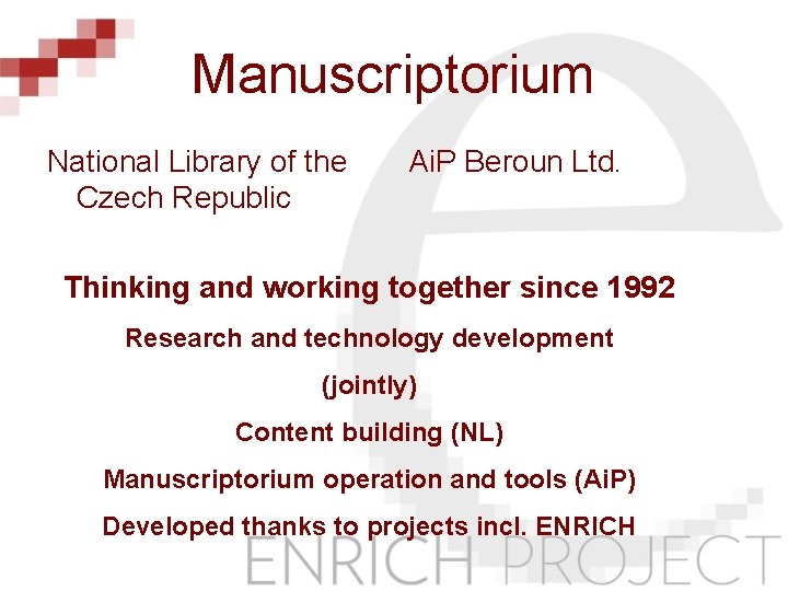 Manuscriptorium National Library of the Czech Republic Ai. P Beroun Ltd. Thinking and working