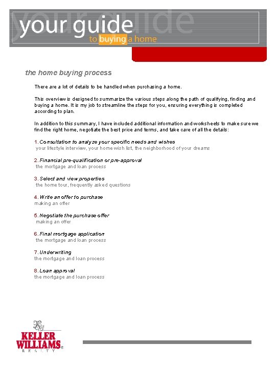 the home buying process There a lot of details to be handled when purchasing