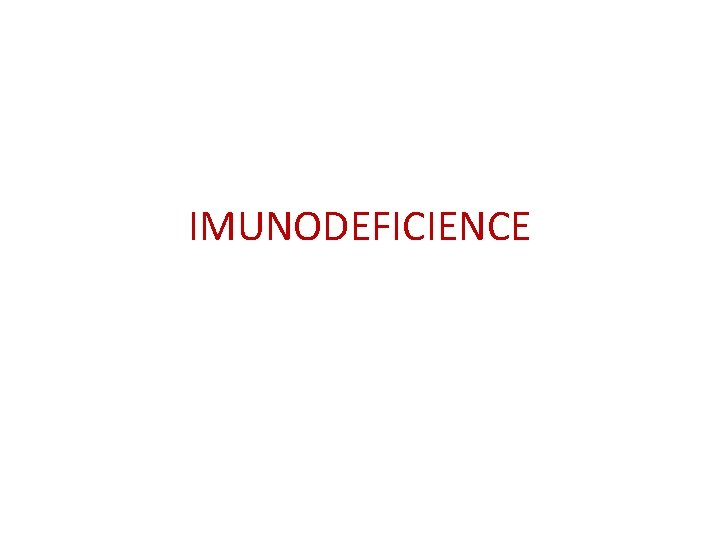 IMUNODEFICIENCE 