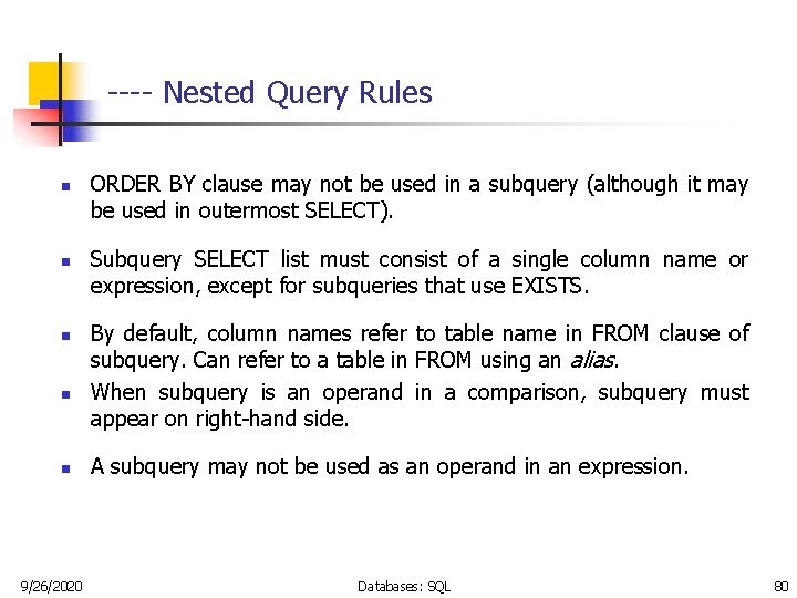 ---- Nested Query Rules n n n 9/26/2020 ORDER BY clause may not be