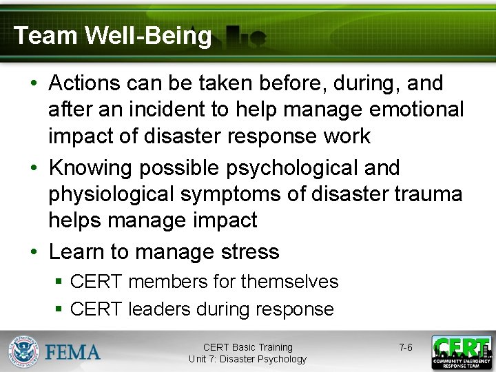 Team Well-Being • Actions can be taken before, during, and after an incident to