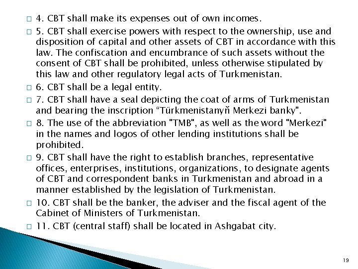 � � � � 4. CBT shall make its expenses out of own incomes.