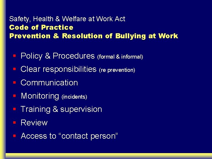 Safety, Health & Welfare at Work Act Code of Practice Prevention & Resolution of