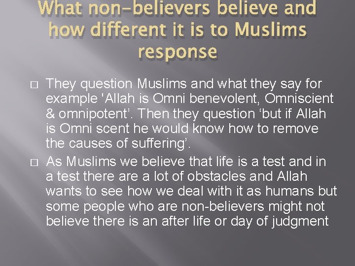 What non-believers believe and how different it is to Muslims response � � They