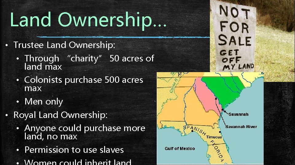 Land Ownership… • Trustee Land Ownership: • Through “charity” 50 acres of land max