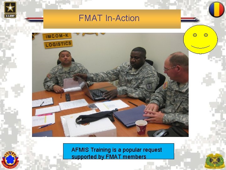 FMAT In-Action AFMIS Training is a popular request supported by FMAT members 7 
