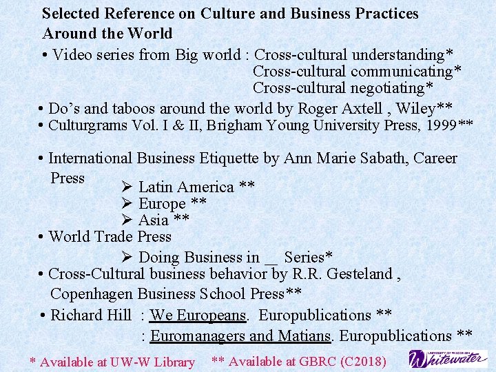 Selected Reference on Culture and Business Practices Around the World • Video series from