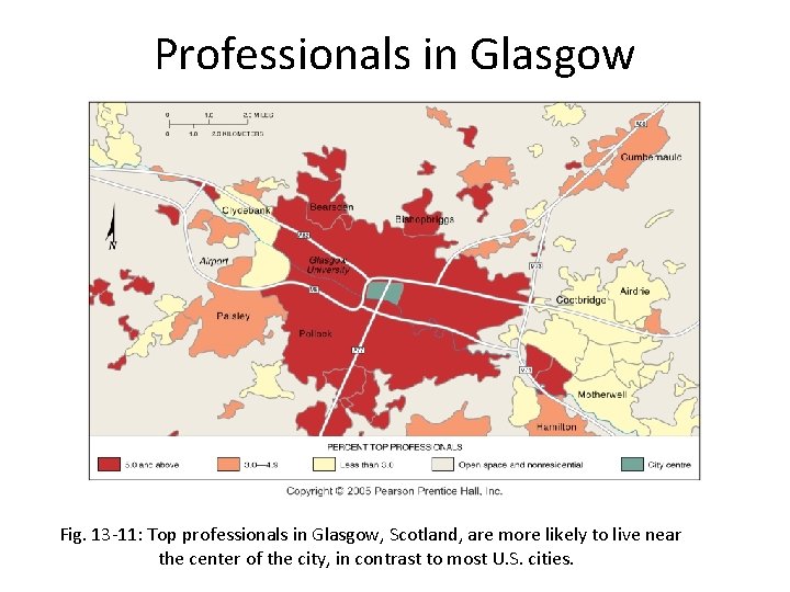 Professionals in Glasgow Fig. 13 -11: Top professionals in Glasgow, Scotland, are more likely