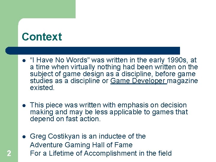 Context 2 l “I Have No Words” was written in the early 1990 s,