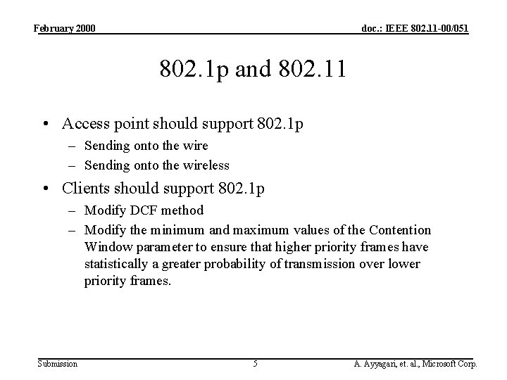 February 2000 doc. : IEEE 802. 11 -00/051 802. 1 p and 802. 11