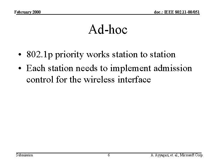 February 2000 doc. : IEEE 802. 11 -00/051 Ad-hoc • 802. 1 p priority