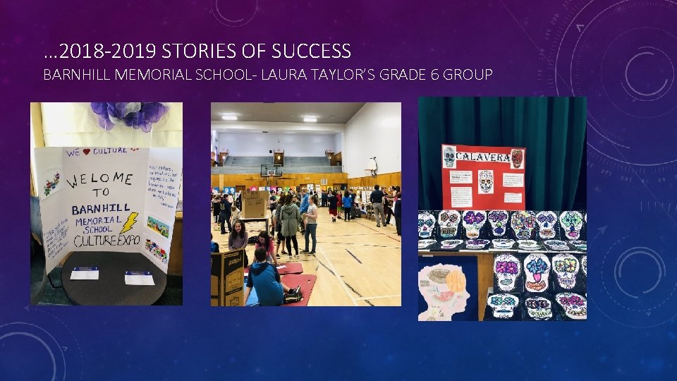 … 2018 -2019 STORIES OF SUCCESS BARNHILL MEMORIAL SCHOOL- LAURA TAYLOR’S GRADE 6 GROUP