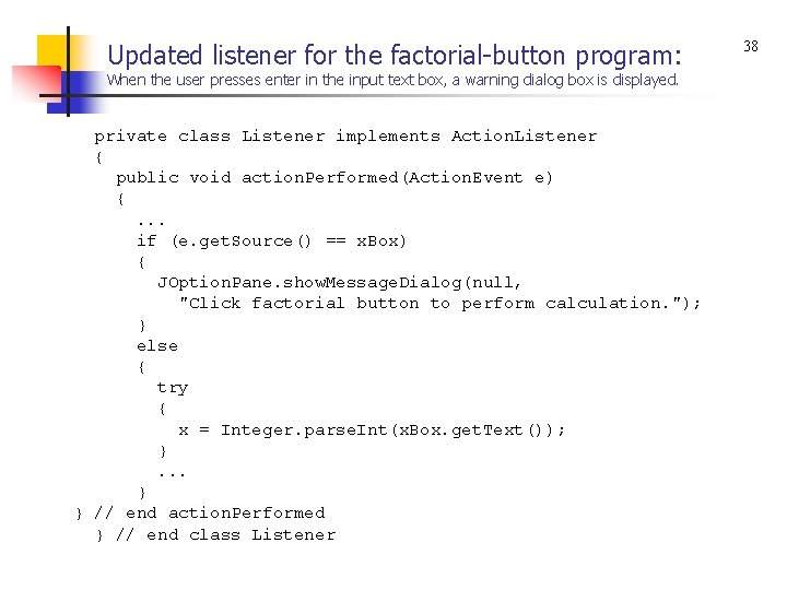 Updated listener for the factorial-button program: When the user presses enter in the input