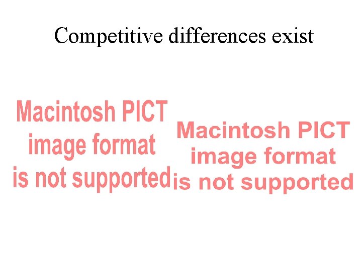 Competitive differences exist 