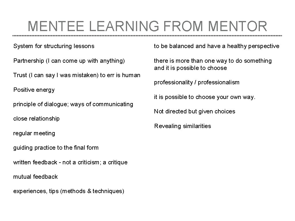 MENTEE LEARNING FROM MENTOR System for structuring lessons to be balanced and have a