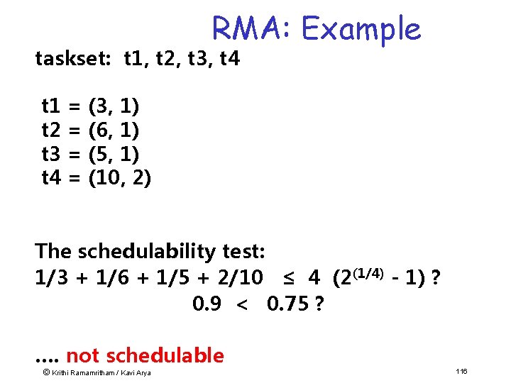 RMA: Example taskset: t 1, t 2, t 3, t 4 t 1 =