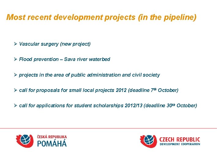 Most recent development projects (in the pipeline) Ø Vascular surgery (new project) Ø Flood