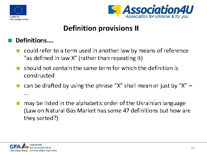 Funded by the European Union Definition provisions II n Definitions…. n could refer to