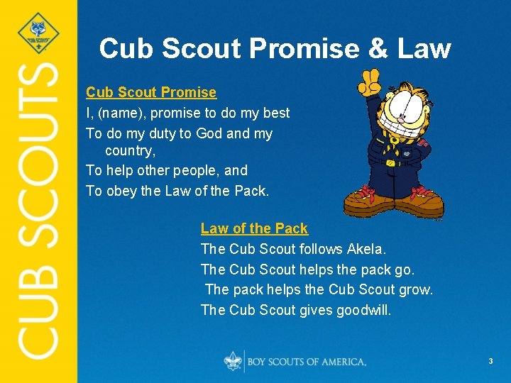 Cub Scout Promise & Law Cub Scout Promise I, (name), promise to do my