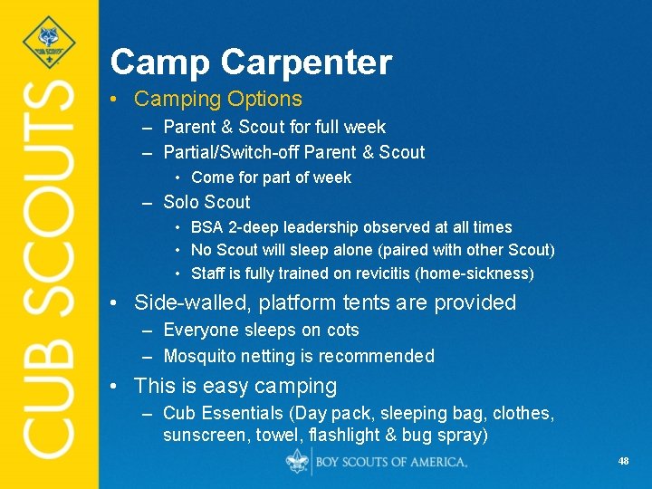 Camp Carpenter • Camping Options – Parent & Scout for full week – Partial/Switch-off