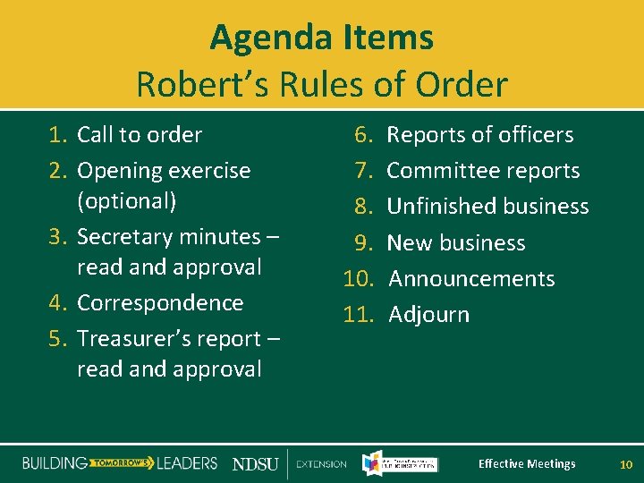 Agenda Items Robert’s Rules of Order 1. Call to order 2. Opening exercise (optional)