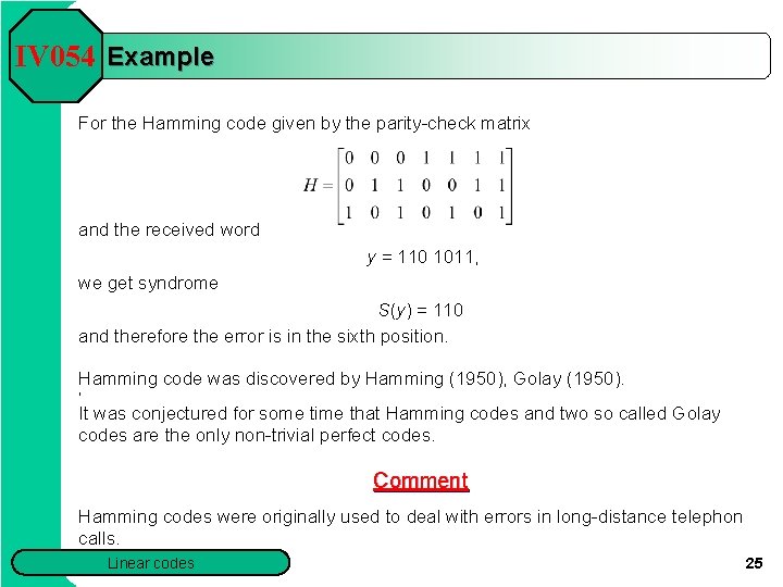 IV 054 Example For the Hamming code given by the parity-check matrix and the IV 054 Example For the Hamming code given by the parity-check matrix and the