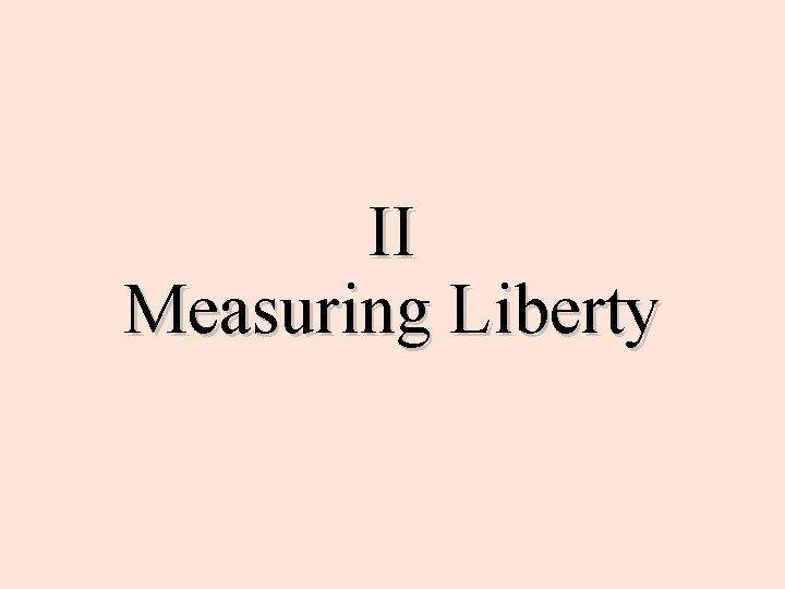 II Measuring Liberty 