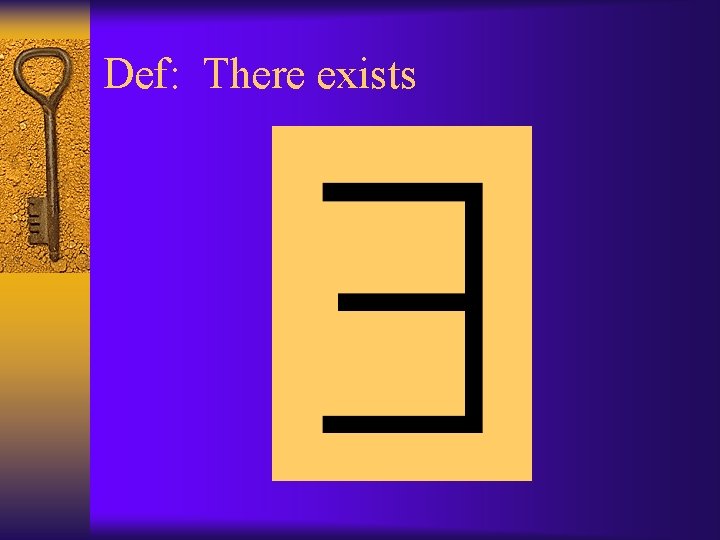 Def: There exists 
