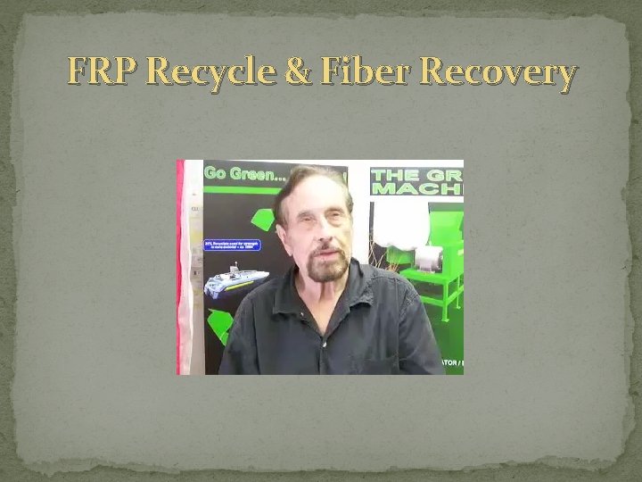 FRP Recycle & Fiber Recovery 
