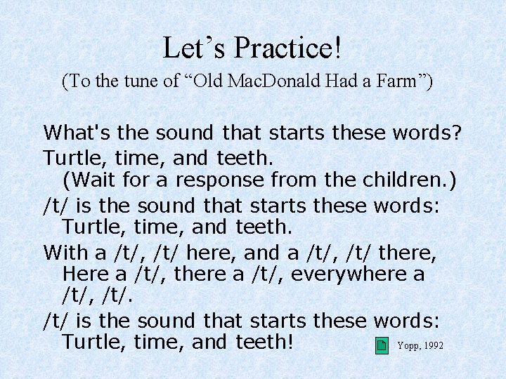 Let’s Practice! (To the tune of “Old Mac. Donald Had a Farm”) What's the