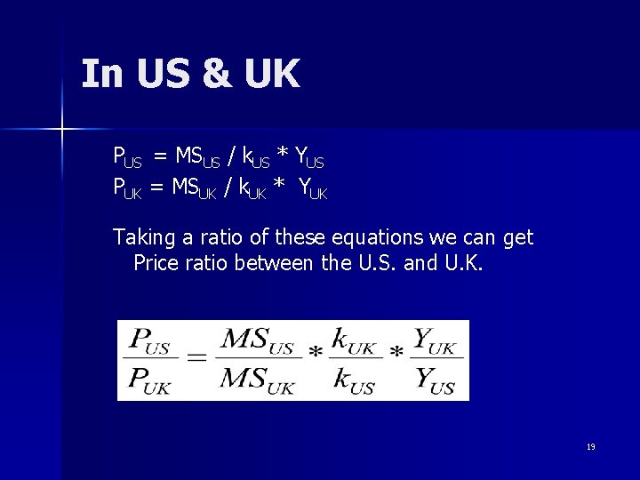 In US & UK PUS = MSUS / k. US * YUS PUK =